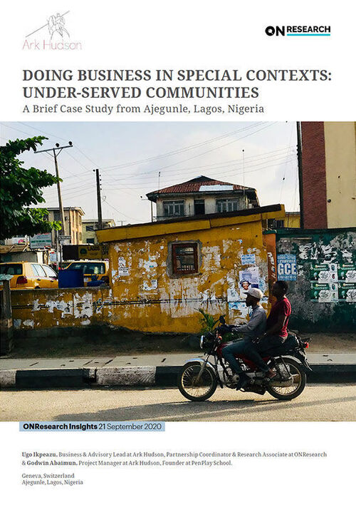 Doing Business in Special Contexts: Under-Served Communities. A Brief Case Study from Ajegunle, Lagos, Nigeria